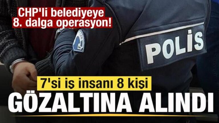 chpli belediyeye 8 dalga operasyon 7 is insani gozaltina alindi 3jhkT7Om.jpg
