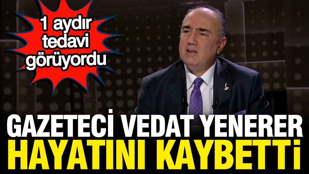 Gazeteci vedat yenerer hayatini kaybetti gjsNMi3I