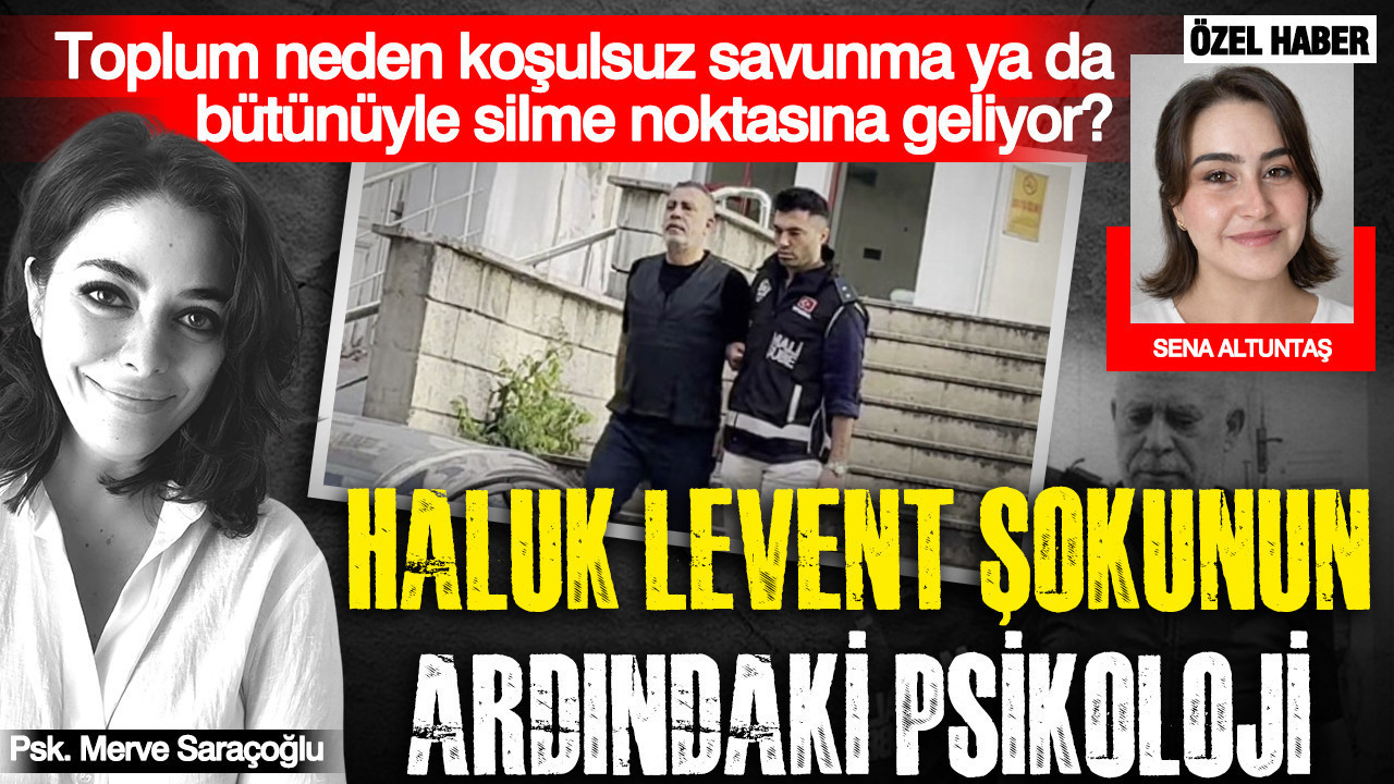Haluk levent olayinda neden bu kadar sarsildik uzman psikolog merve saracoglu anlatti guven neden aPqNwY7I